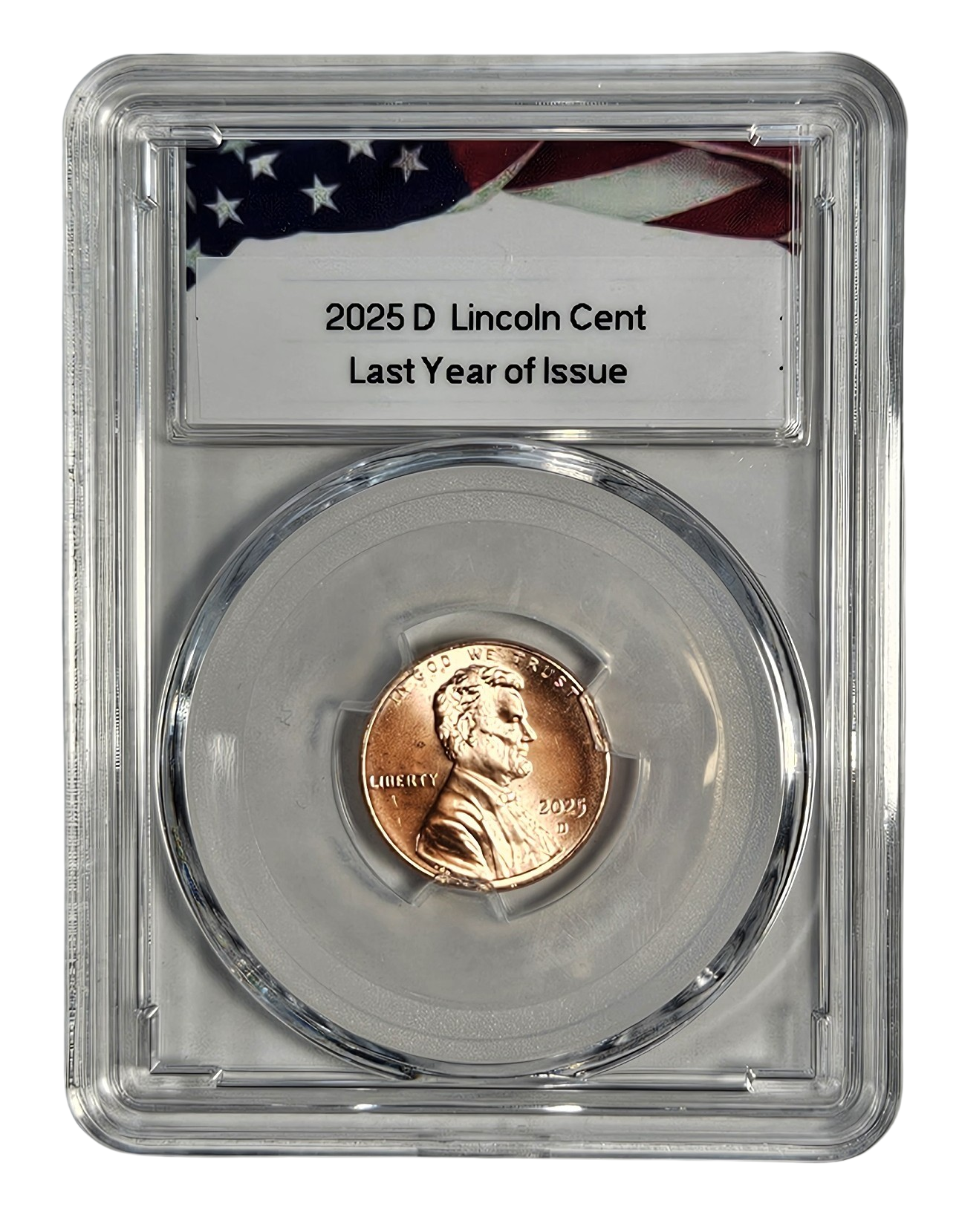 2025 D Lincoln Shield Cent, Last Year of Issue, Uncirculated, in Acrylic Slab