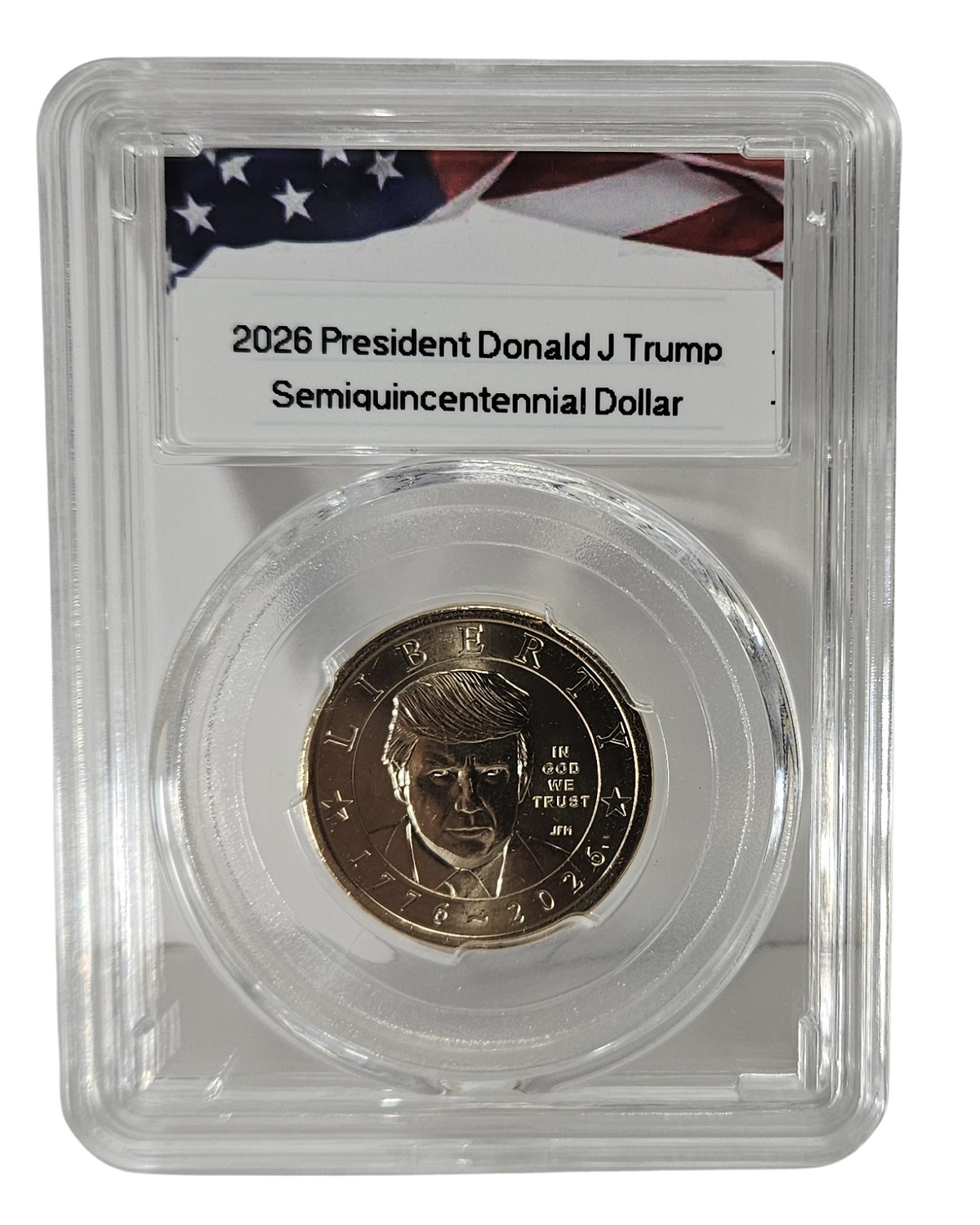 1776-2026 President Donald J. Trump Semiquincentennial Dollar